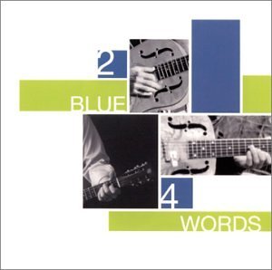 2 Blue 4 Words/2 Blue 4 Words