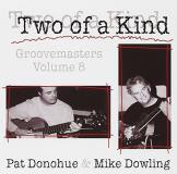 Pat & Mike Dowling Donohue Two Of A Kind Groovemasters Vol 8 