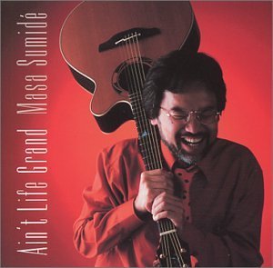 Masa Sumide/Ain'T Life Grand