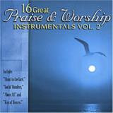 16 Great Praise & Worship Inst Vol. 2 16 Great Praise & Worsh 16 Great Praise & Worship Inst 