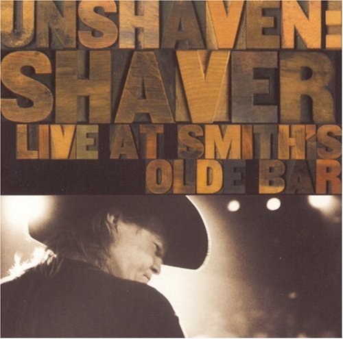 Shaver Unshaven Live At Smith's Olde 