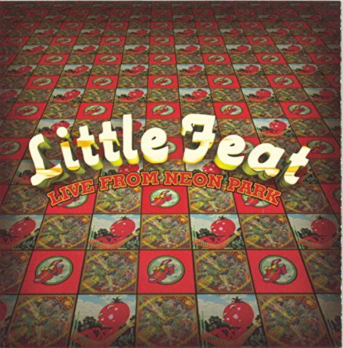 Little Feat/Live From Neon Park@2 Cd