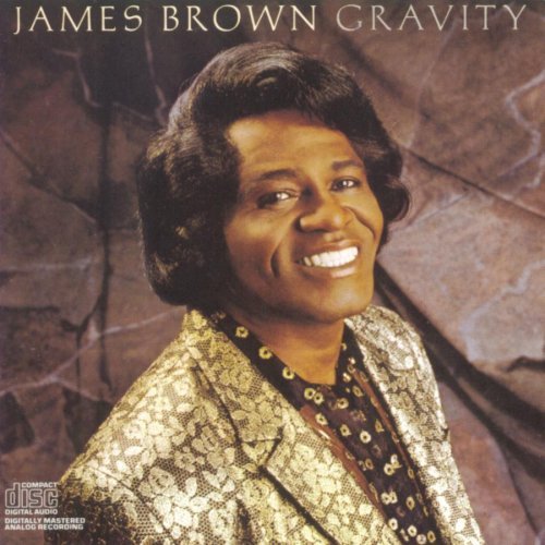 James Brown/Gravity