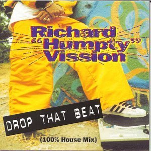 Richard Humpty Vission/Drop That Beat