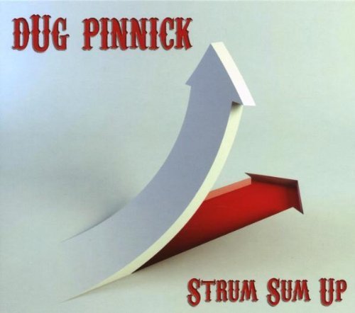 Dug Pinnick/Strum Sum Up