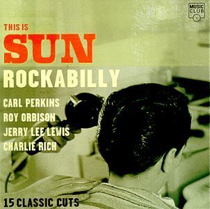 This Is Sun Rockabilly-Fift/This Is Sun Rockabilly-Fifteen@Lewis/Orbison/Perkins/Smith@Riley/Earls/Harris/Burgess