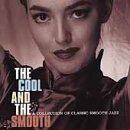 Cool & The Smooth Cool & The Smooth Baker Vaughan Hawkins Kral Ellington Sloane Sims Konitz 