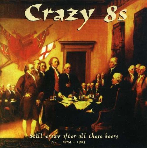 Crazy 8's/Still Crazy After All These Be