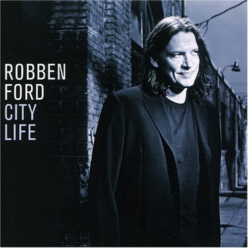 Robben Ford/City Life