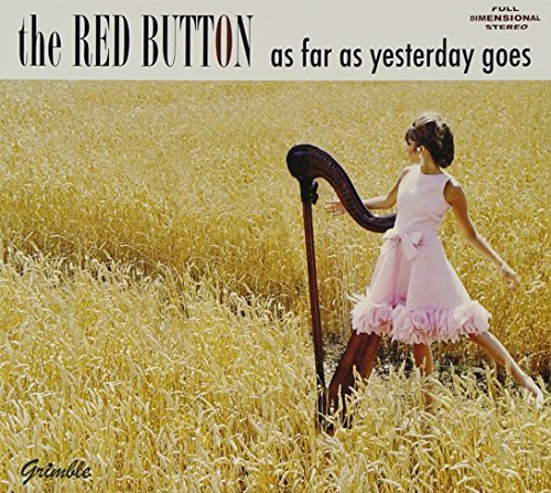 Red Button/As Far As Yesterday Goes