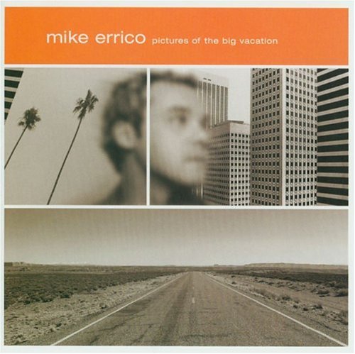 Mike Errico/Pictures Of The Big Vacation