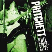 Phil Pritchett/Phil Comes Alive