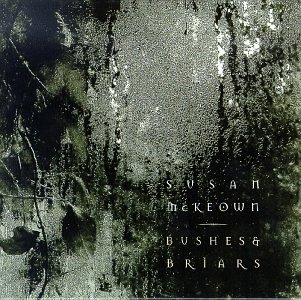 Susan Mckeown/Bushes & Briars