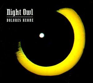 Dolores Keane/Night Owl