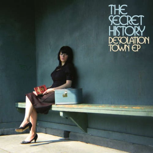 Secret History/Desolation Town Ep