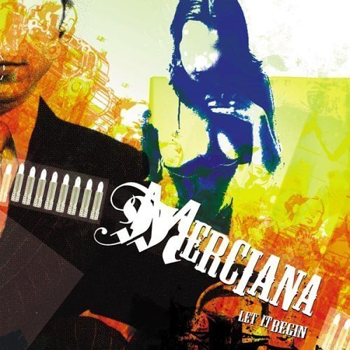 Merciana/Let It Begin