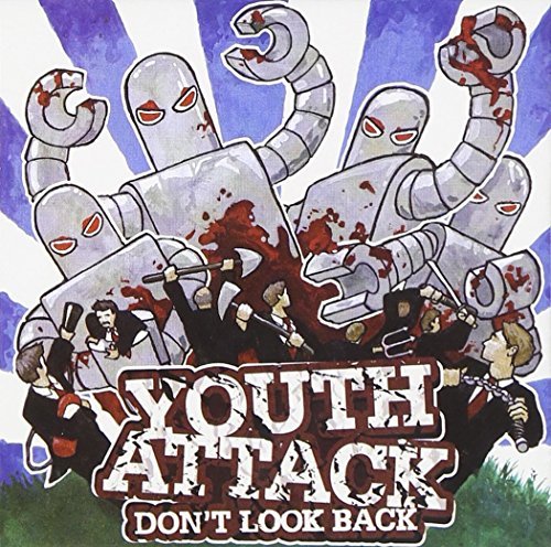 Youth Attack/Dont Look Back