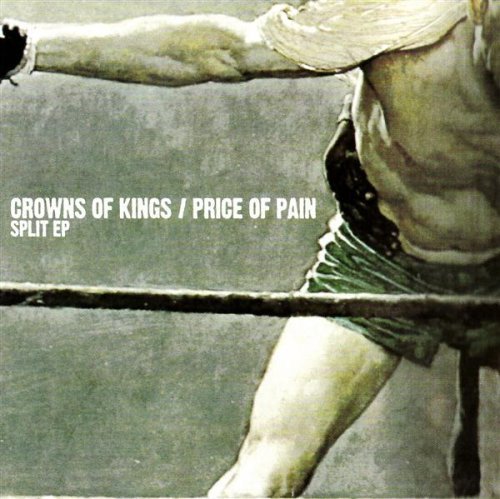 Crowns Of Kings/Price Of Pain/Split Cd