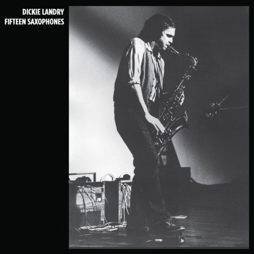 Dickie Landry/Fifteen Saxophones@.