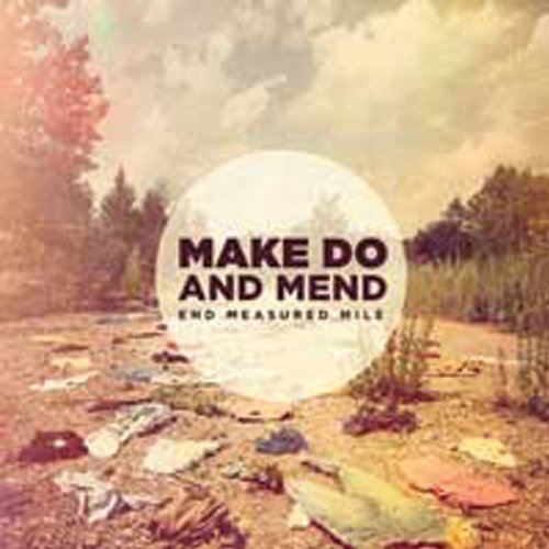Make Do & Mend/End Measured Mile