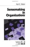 Karl E. Weick Sensemaking In Organizations 