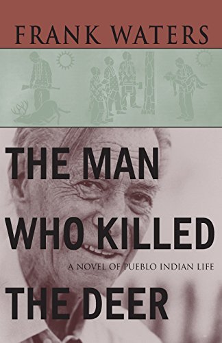 Frank Waters/The Man Who Killed the Deer