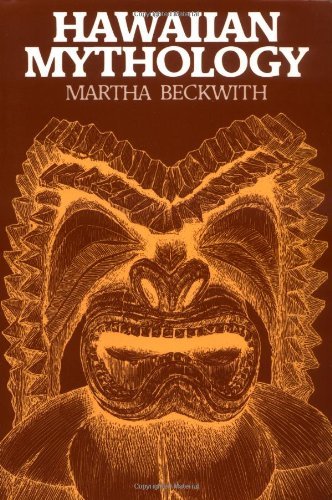 Martha Warren Beckwith/Hawaiian Mythology