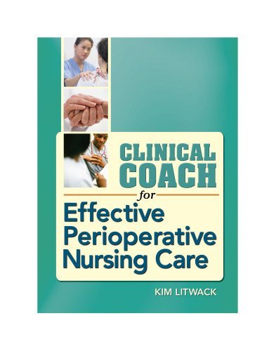 Kim Litwack Clinical Coach For Effective Perioperative Nursing 
