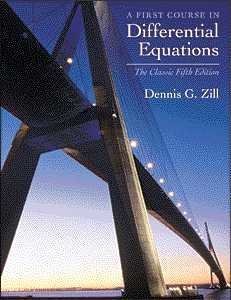 Dennis G. Zill A First Course In Differential Equations The Classic Fifth Edition 