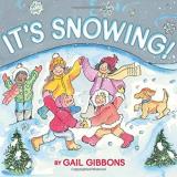 Gail Gibbons It's Snowing! 