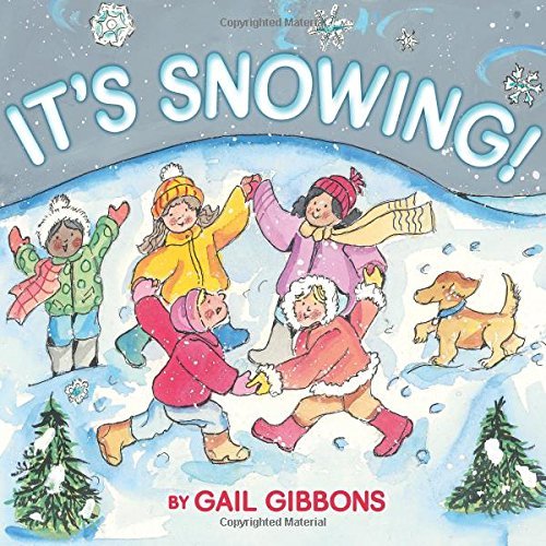 Gail Gibbons It's Snowing! 