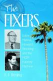 E. J. Fleming The Fixers Eddie Mannix Howard Strickling And The Mgm Publi 