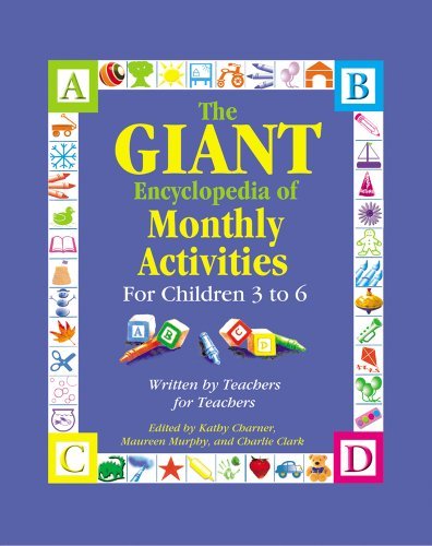 Kathy Charner The Giant Encyclopedia Of Monthly Activities For C Written By Teachers For Teachers 