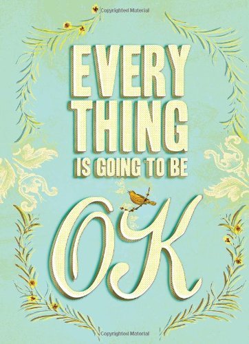 Unnamed Anonymous/Everything Is Going To Be Ok