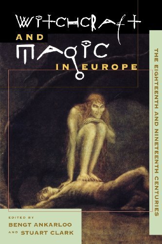 Bengt Ankarloo/Witchcraft and Magic in Europe, Volume 5@ The Eighteenth and Nineteenth Centuries