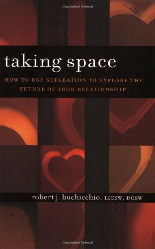 Robert J. Buchicchio Taking Space How To Use Separation To Explore The Future Of Yo 