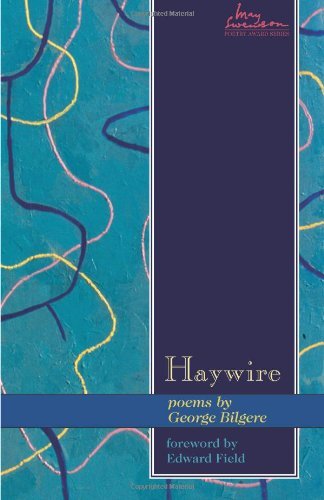 George Bilgere Haywire 