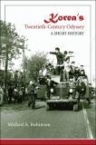 Michael E. Robinson Korea's Twentieth Century Odyssey A Short History 