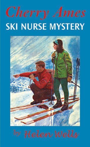 Helen Wells Cherry Ames Ski Nurse Mystery 
