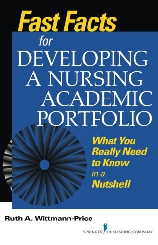 Ruth A. Wittmann Price Fast Facts For Developing A Nursing Academic Portf What You Really Need To Know In A Nutshell 