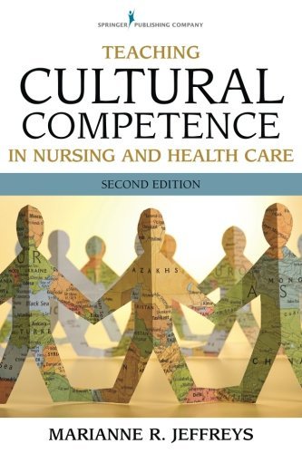 Marianne R. Jeffreys Teaching Cultural Competence In Nursing And Health Inquiry Action And Innovation 0002 Edition; 