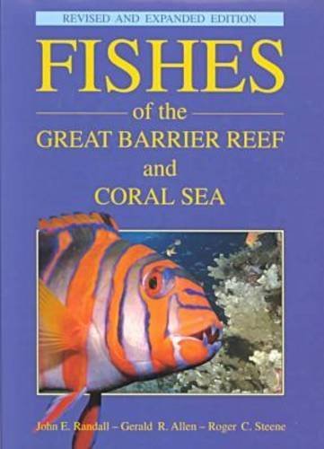 John E. Randall Fishes Of The Great Barrier Reef And Coral Sea Revised 