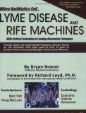 Bryan Rosner When Antibiotics Fail Lyme Disease And Rife Machines With Critical Eva 