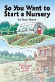 Tony Avent So You Want To Start A Nursery 