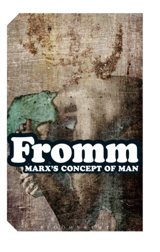Erich Fromm Marx's Concept Of Man 