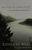 Esther De Waal The Way Of Simplicity The Cistercian Tradition 