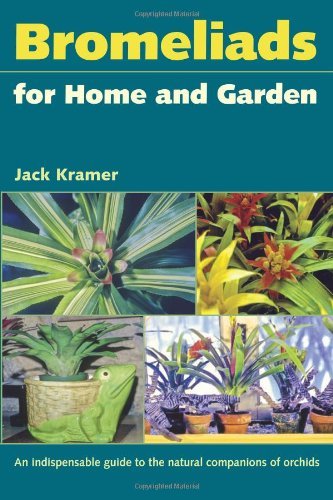 Jack Kramer Bromeliads For Home And Garden 