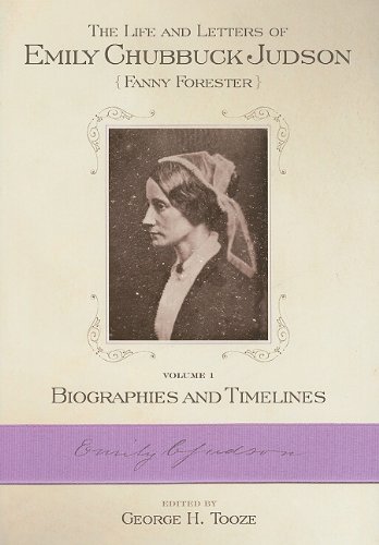 George H. Tooze The Life And Letters Of Emily Chubbic Judson Volu Biographies And Timelines 