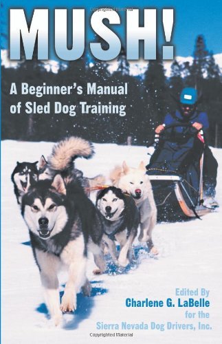 Sierra Nevada Dog Drivers Inc. Labelle Charlene Mush 