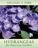 Michael A. Dirr Hydrangeas For American Gardens 